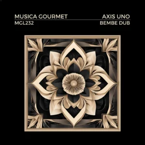 Read more about the article Axis Uno Returns with the Deeply Hypnotic ‘Bembe Dub’ EP on Musica Gourmet